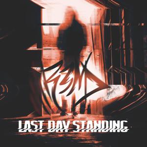 Last Day Standing (Explicit)