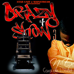 Crazy 4 Show 3 (Explicit)