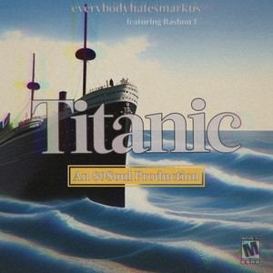 Titanic (Explicit)