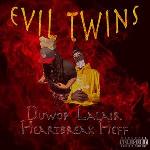 Evil Twins (feat. FlexLordWop) [Explicit]