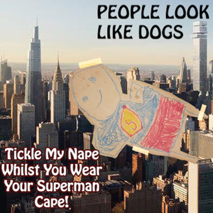 Tickle My Nape Whilst You Wear Your Superman Cape!