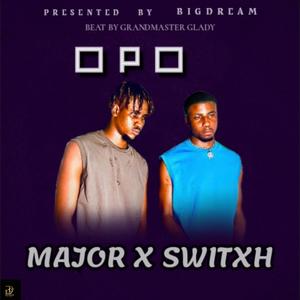 OPO (feat. Major & Switxh)