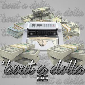 'bout a dolla (feat. Niah Spazz) [Explicit]