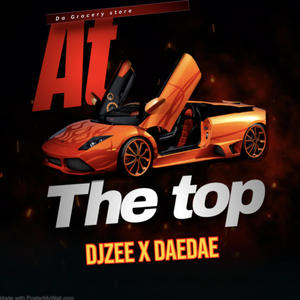 At The Top (feat. Dae Dae) [Explicit]