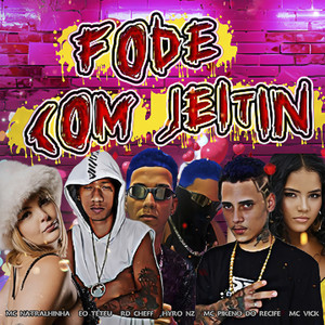 Fode Com Jeitin (Explicit)