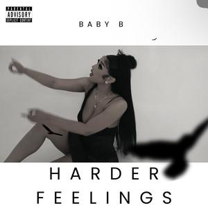 Harder Feelings (Explicit)