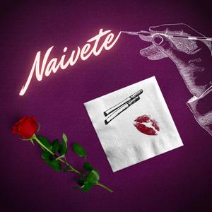 Naivete (Explicit)