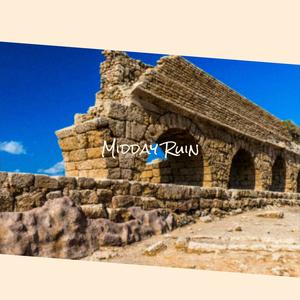 Midday Ruin