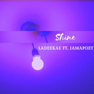 Shine (feat. IaMaPoEt) [Explicit]