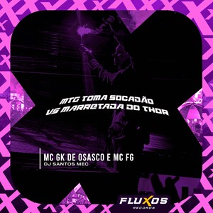 Mtg Toma Socadão Vs Marretada do Thor (Explicit)