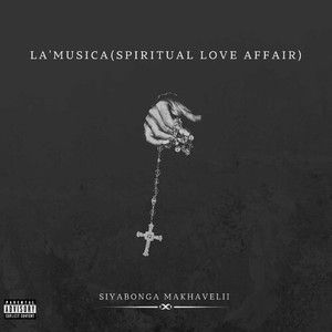 LA'MUSICA (SPIRITUAL LOVE AFFAIR) (Explicit)