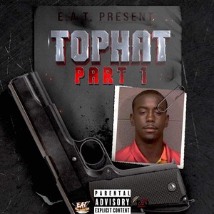 Tophat, Pt. 1 (Explicit)