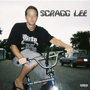 Scragg Lee (Explicit)