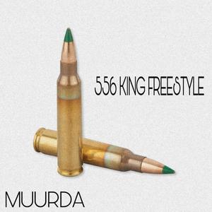 556 King (Freestyle) [Explicit]