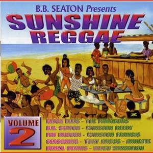 BB Seaton Presents Sunshine Reggae Vol.2