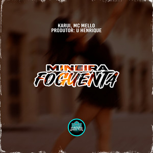 Mineira Foguenta (Explicit)