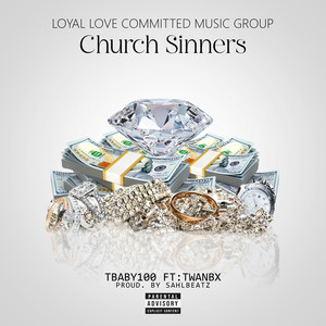 Church Sinners (feat. TWANBX) [Explicit]