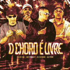 O Choro É Livre (Explicit)