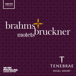 Brahms & Bruckner: Motets