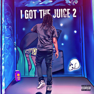 I Got the Juice 2 (Explicit)