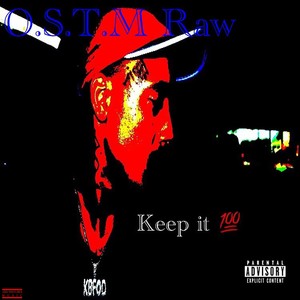 Keep It 100 (Explicit)