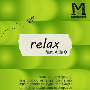 Relax (feat. Allie Q.) [Explicit]