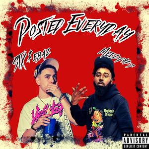 POSTED EVERYDAY (feat. Meezy #7) (Explicit)
