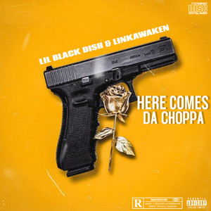 Here Comes Da Choppa (Explicit)