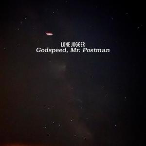 Godspeed, Mr. Postman