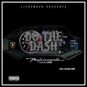 Do The Dash (feat. Texaco Tone) [Explicit]