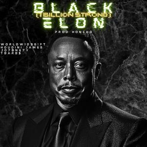 Black Elon (1 Billion Strong) (feat. Houdini James, JO7ONE7Y & Tbarb$) [Explicit]