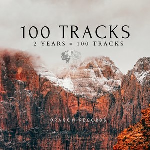 100 TRACKS Dragon Records (Explicit)