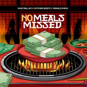 No Meals Missed (Explicit)