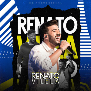 Renato Vilela - Agora Eu Não Sei Não / Era Só pra Ficar