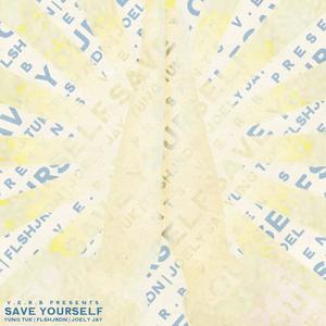 Save Yourself(feat. FLSHJRDN & Yung Tuk) (Explicit)