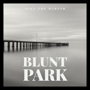 Blunt Park (feat. Metasota & Aquafresh) (Explicit)