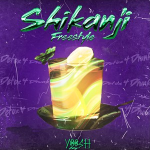 Shikanji Freestyle (Explicit)