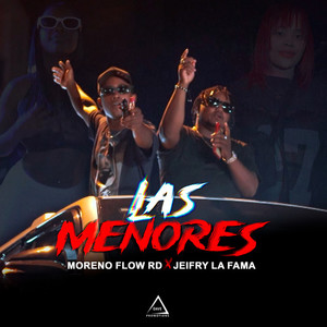Moreno Flow Rd - Las Menores (Explicit)