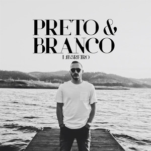 Preto & Branco