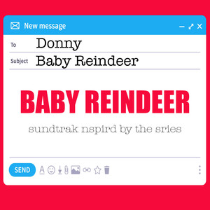 Baby Reindeer Soundtrack (Inspired)