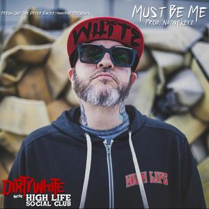 Must Be Me (feat. Nano2Hype) [Explicit]