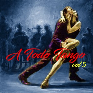 A Todo Tango, Vol.5