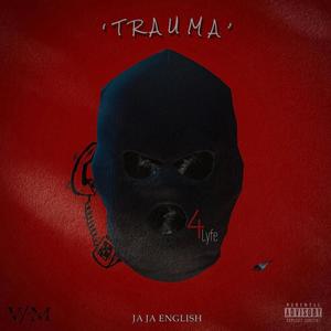 Trauma (Explicit)