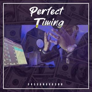 PERFECT TIMING (Explicit)