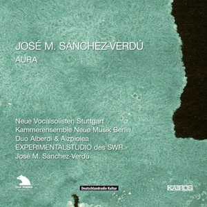 José M. Sánchez-Verdú: Aura