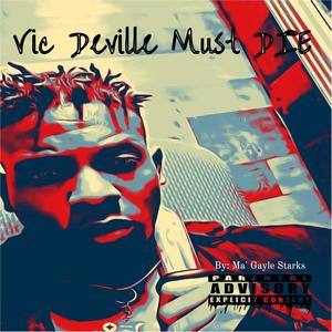 Vic Deville Must Die (Explicit)