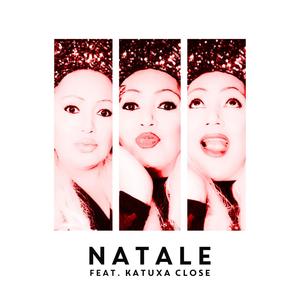 NATALE (feat. Katuxa Close)