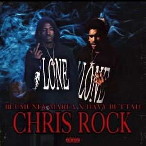 Chris rock (feat. Davy buttah) (Explicit)