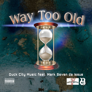 Way Too Old (Explicit)