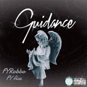 Guidance (feat. FY Ace) [Explicit]